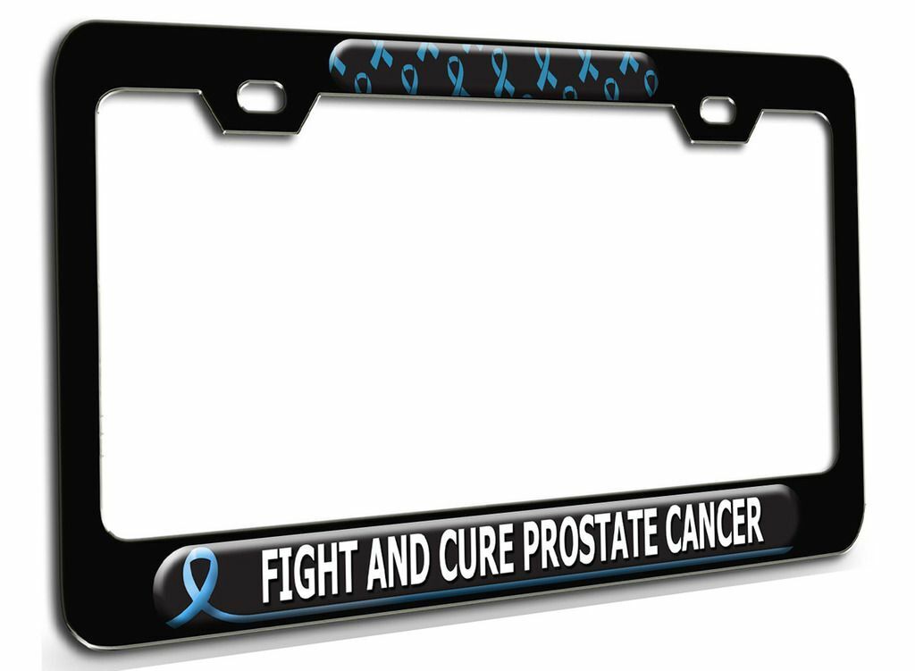 FIGHT AND CURE PROSTATE CANCER Cancer Awareness Steel License Plate Frame