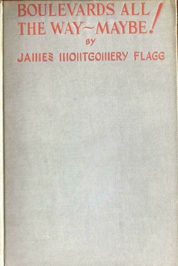 James Montgomery Flagg- 1925 Signed Hardbound Book