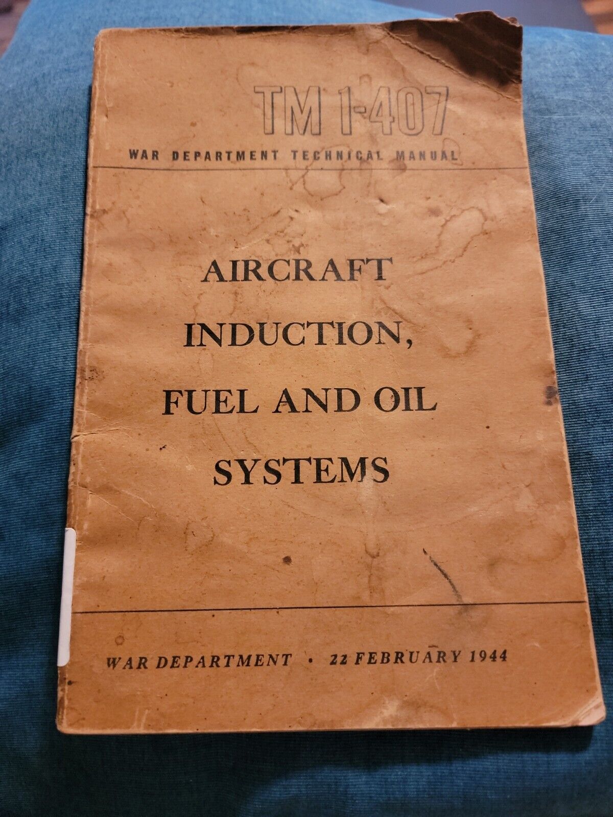 WW2 US Tech Manual TM 1-407 Aircraft Induction, Fuel and Oil Systems