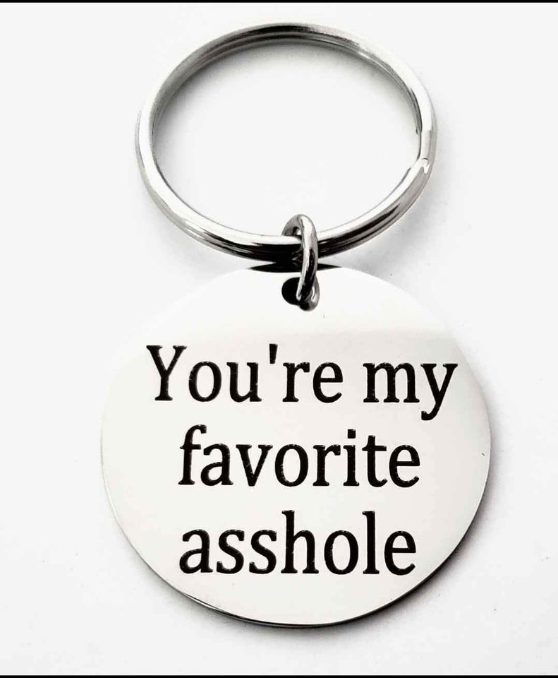 You\'re My Favorite... Keychain