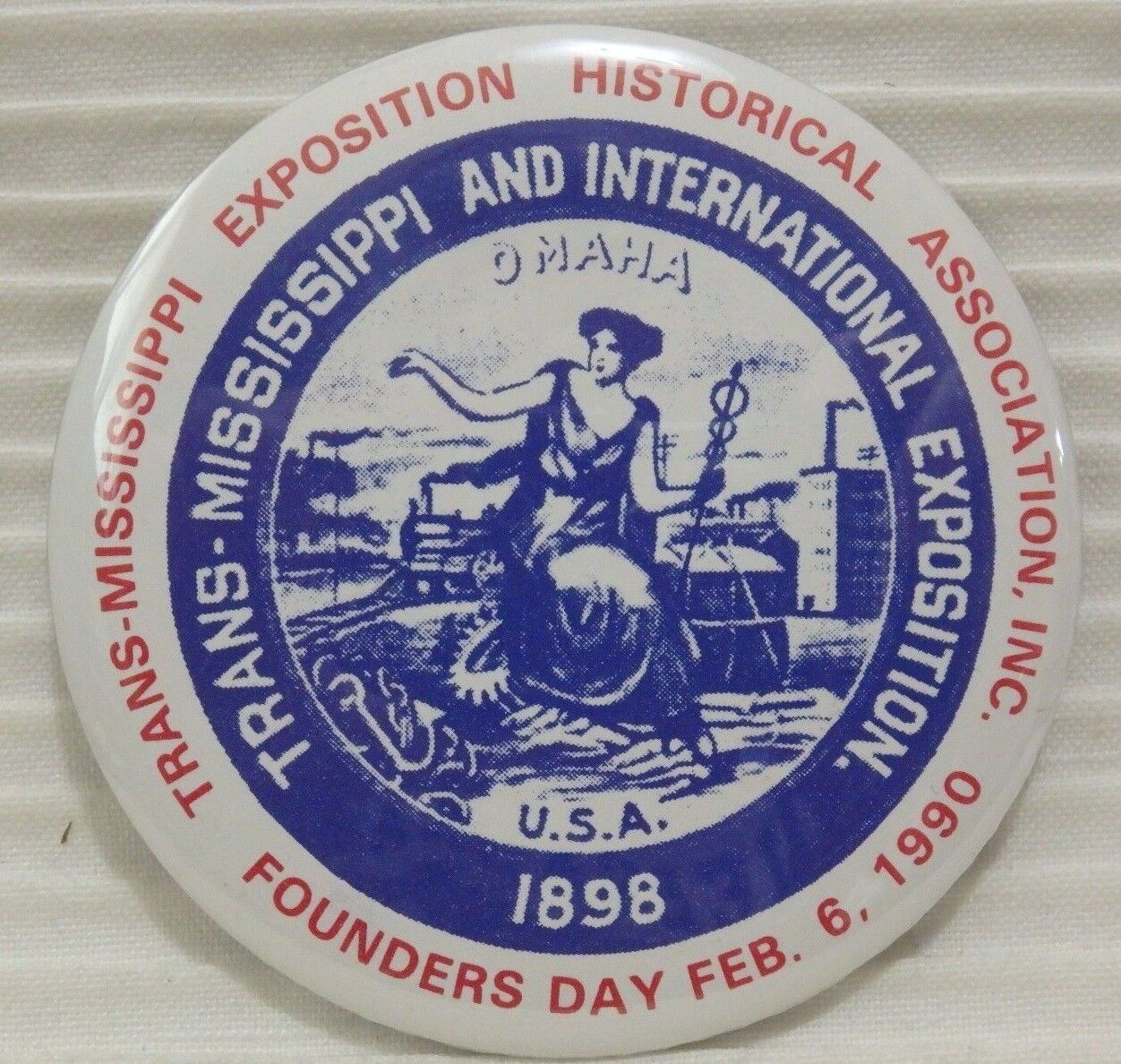 1990 Omaha Trans-Mississippi International Exposition Founders Day Button 1898
