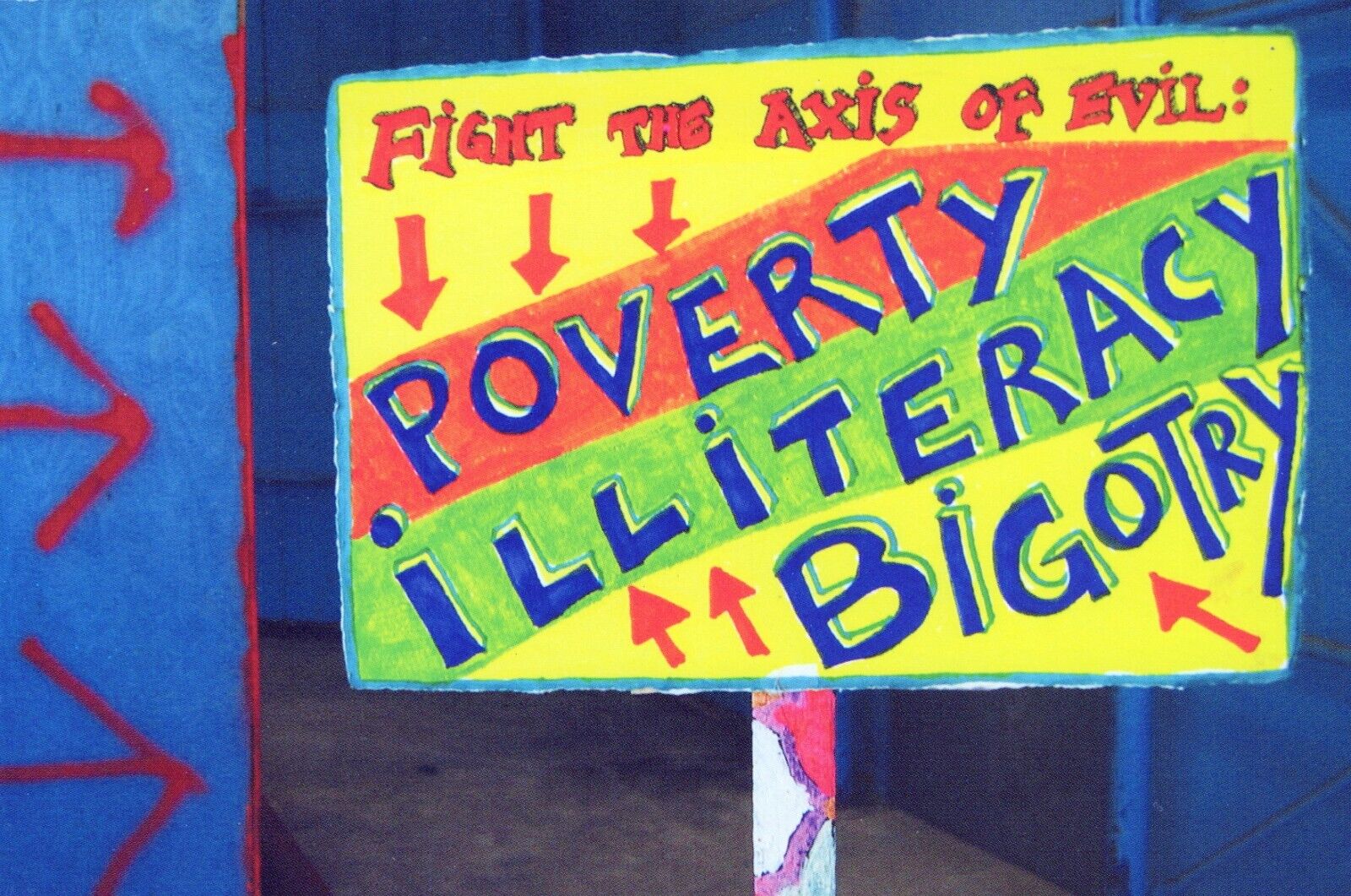 Fight Axis Of Evil: Poverty Illiteracy Bigotry Free Expression UNP 4x6 Postcard