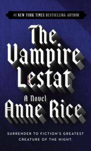 The Vampire Lestat (Vampire Chronicles, Book II) By Rice, Anne - VERY GOOD