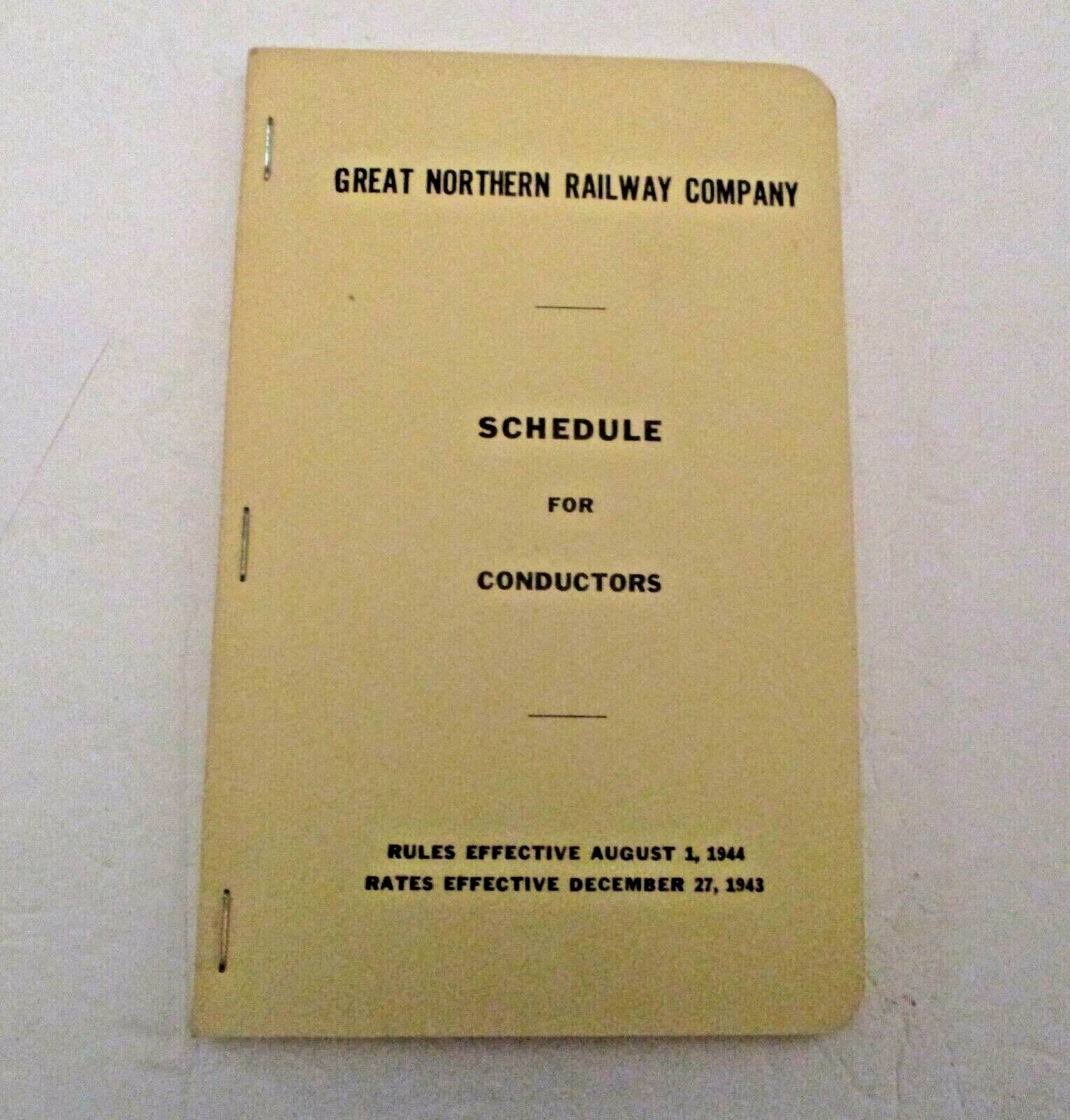 NICE 1943-44 GREAT NORTHERN RAILWAY COMPANY SCHEDULE for CONDUCTORS BOOK MANUAL