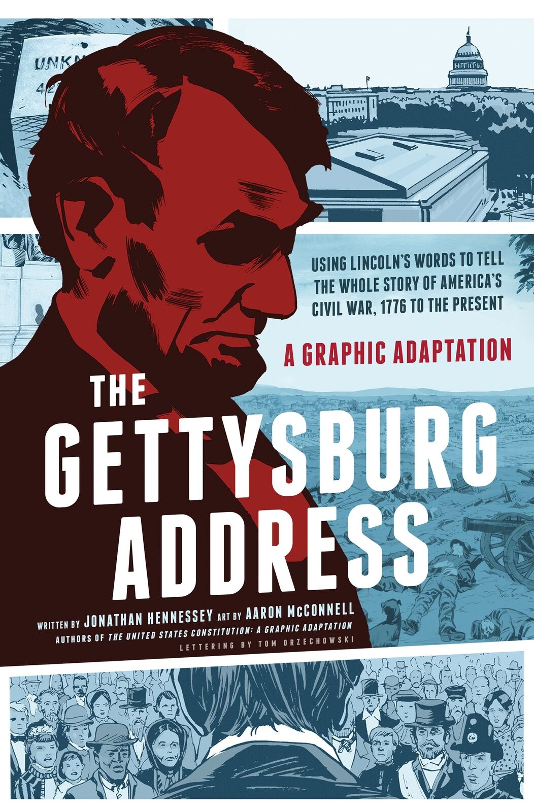 The Gettysburg Address: A Graphic Adaptation by Hennessey, Jonathan (paperback)