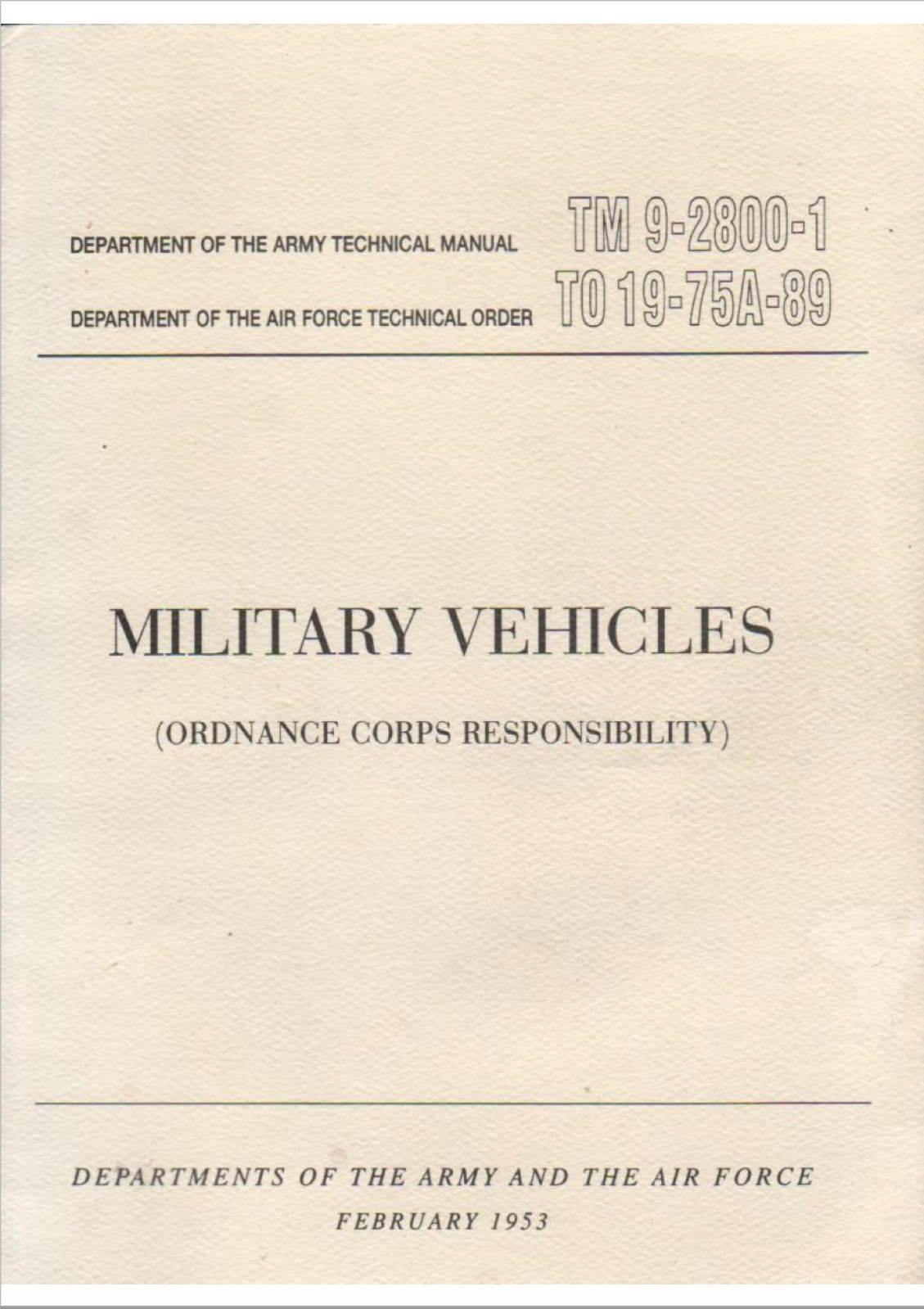 341 Page 1953 POST WAR VEHICLES TM 9-2800-1 TO 19-75A-89  Technical Manual on CD