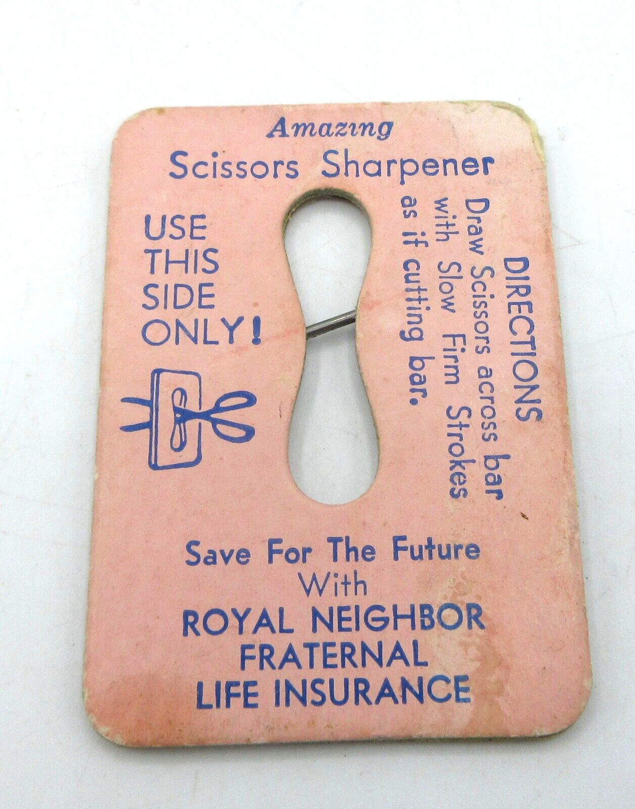 Vintage Royal Neighbors Fraternal Life Insurance Advertising Scissors Sharpener
