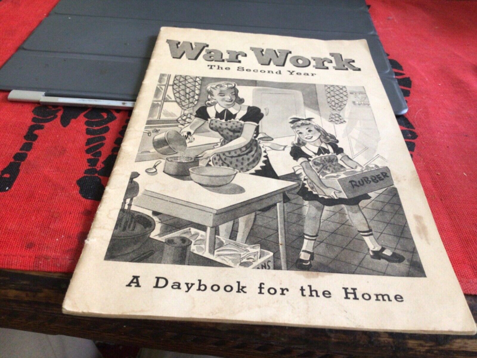 War Work The Second Year A Daybook for the Home Scarce General Mills Ephemera