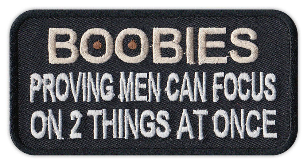 Motorcycle Jacket Patch - Boobies - Men Can Focus On Two Things At Once - Funny