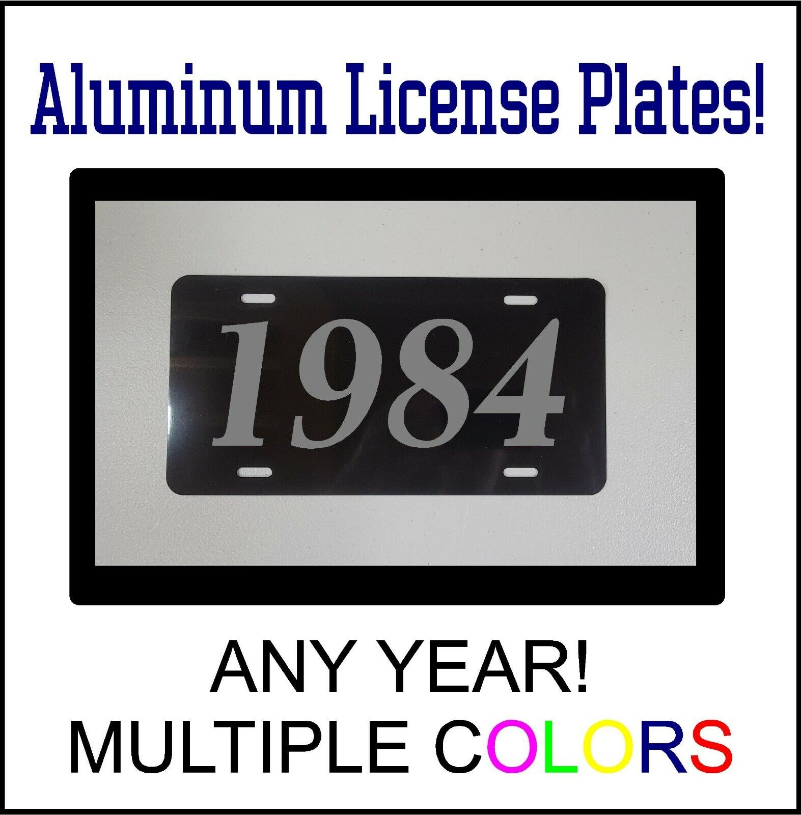 1984 LICENSE PLATE Compatible with FORD CHEVROLET MUSCLE CAR HOT ROD YEAR BS