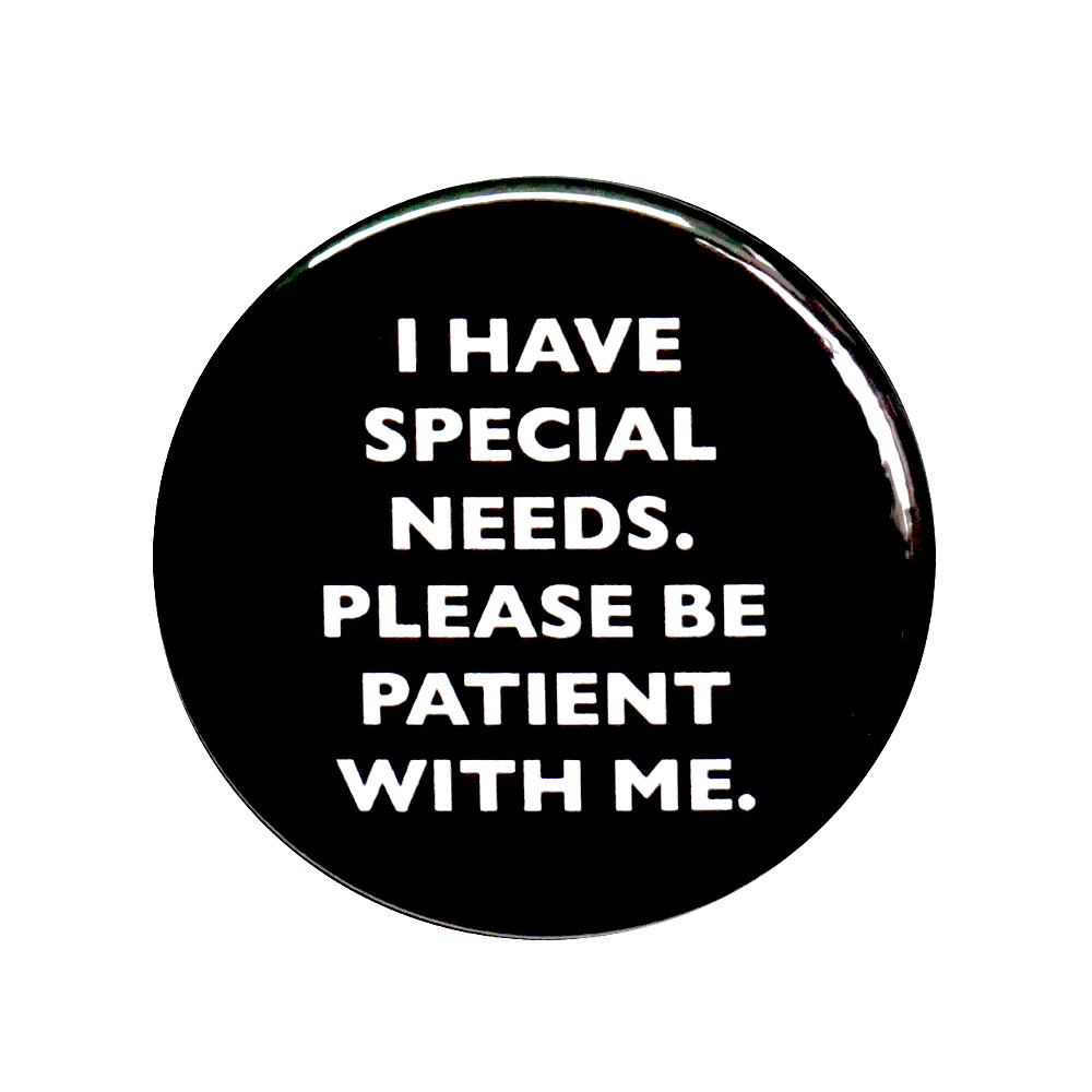 Autism Acceptance Button Pin I Have Special Needs Please Be Patient 1\