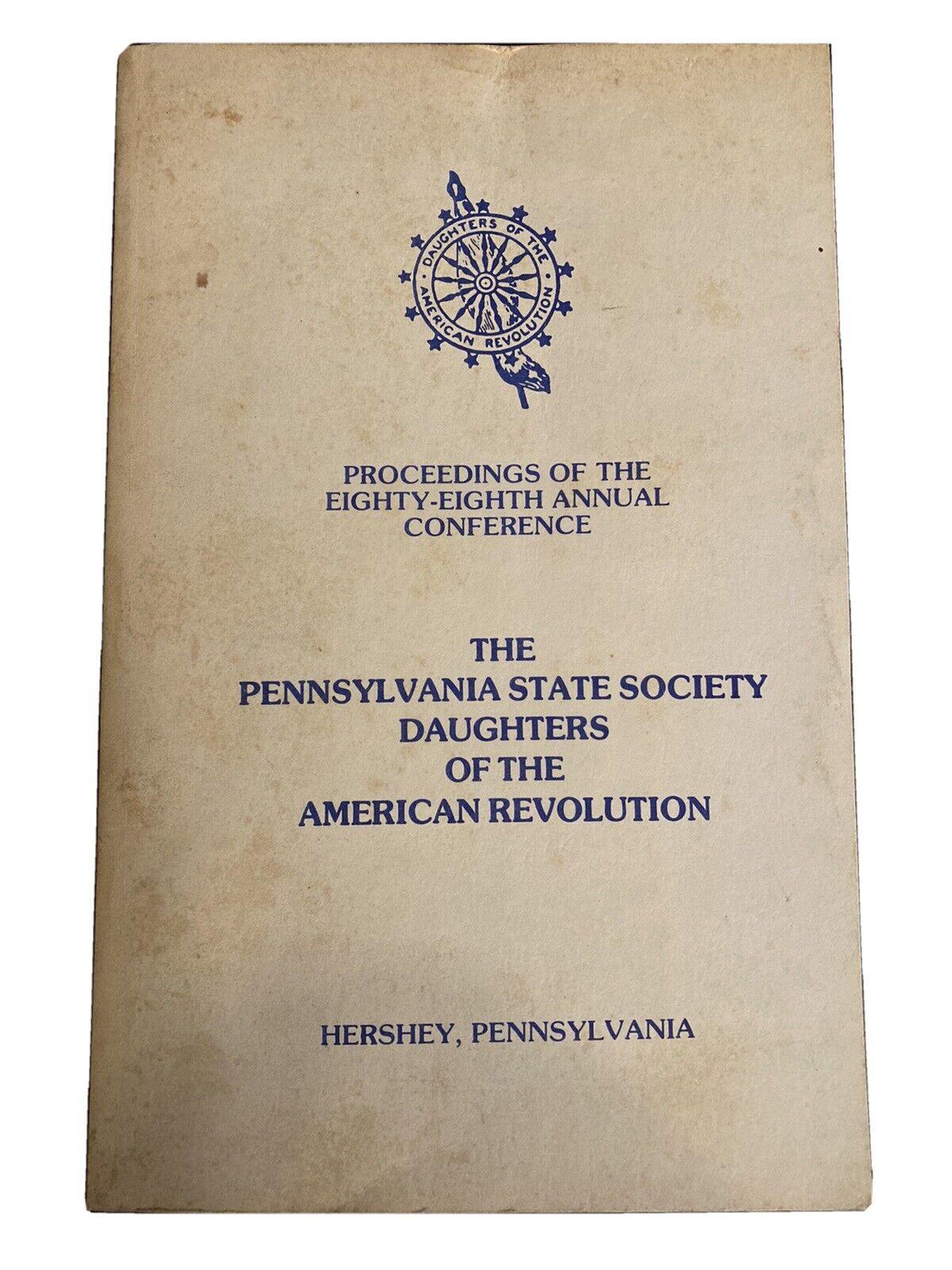 PA 88th Annual Conference Proceedings Daughters Of The Revolution Hershey Book
