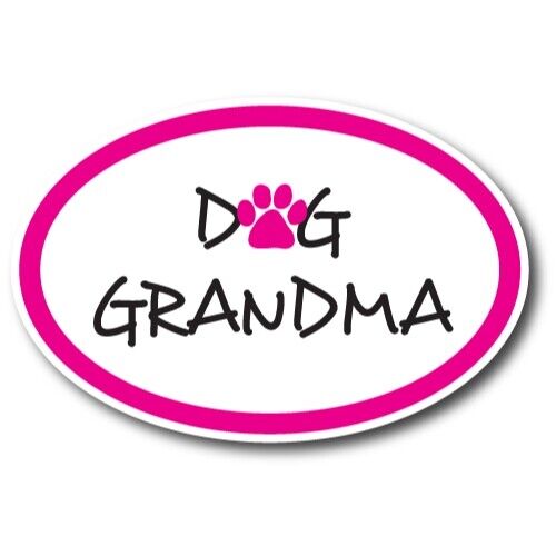 Dog Grandma Pink Oval Magnet Decal, 4x6 In, Automotive Magnet for Car Truck SUV