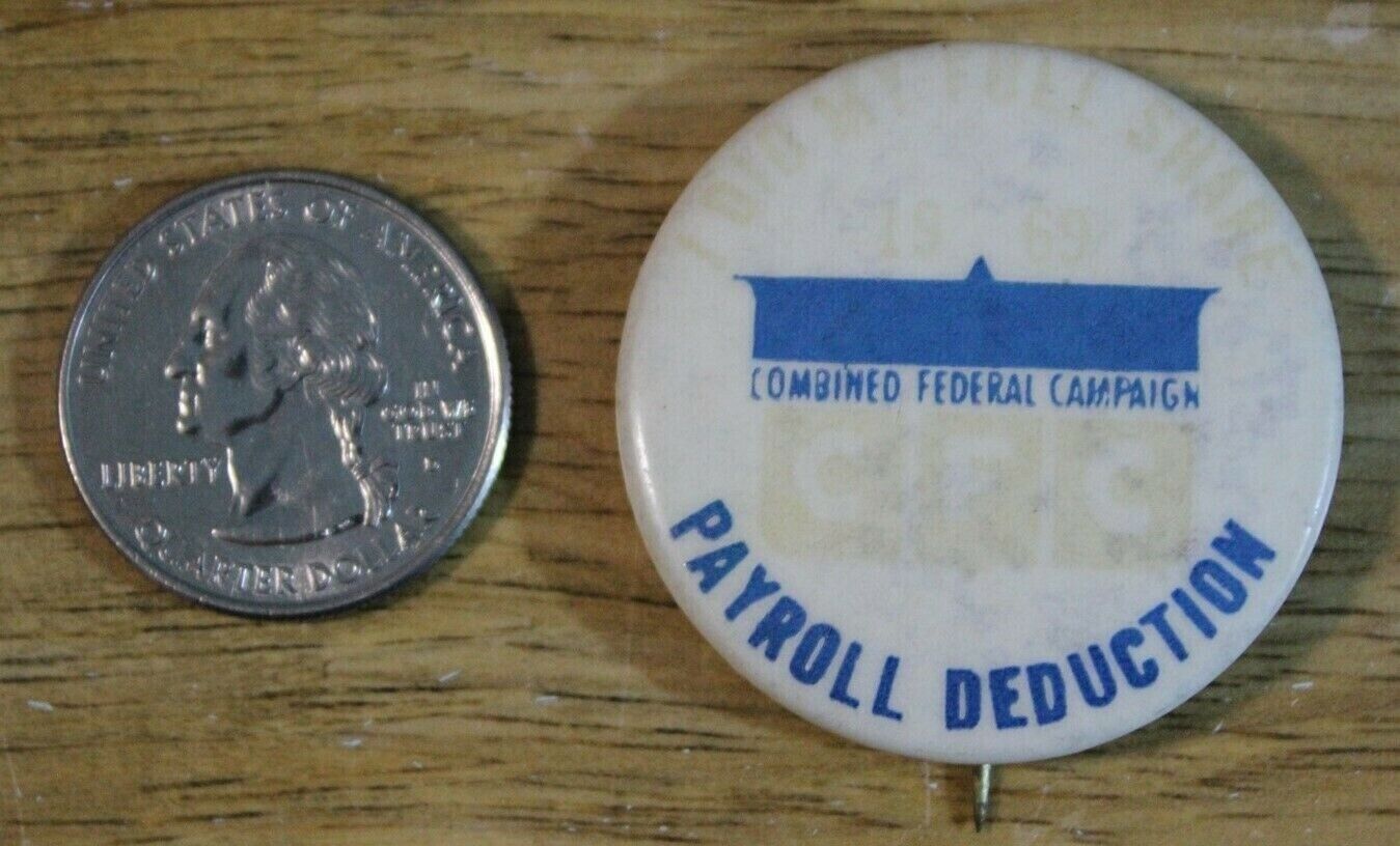 CFC Combined Federal Campaign Did My Share Payroll Deduction Pinback Button