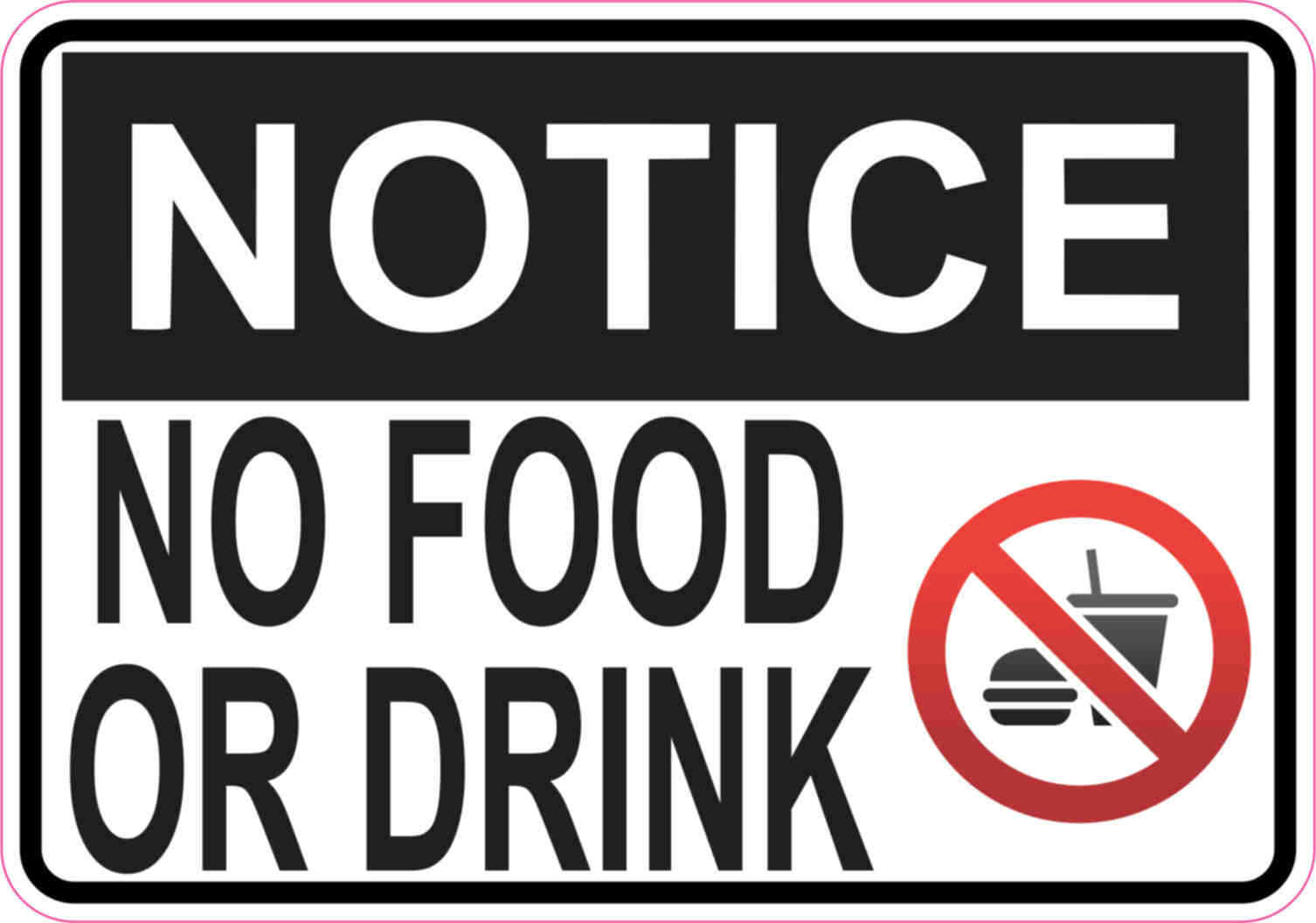 5x3.5 Symbol Notice No Food Or Drinks Sticker Vinyl Sign Stickers Business Signs