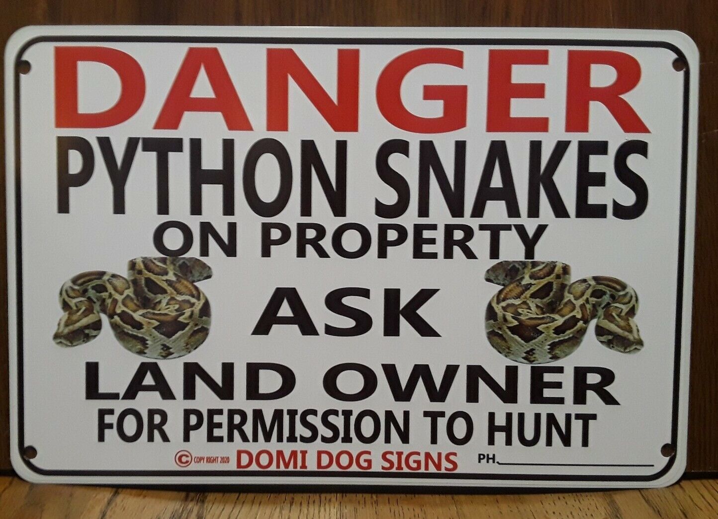 Metal Warning Danger Python Snake Hunting sign 8