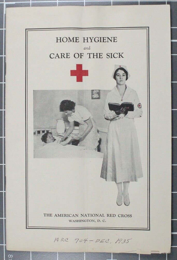 American Red Cross Booklet: Home Hygiene & Care of the Sick - 1935