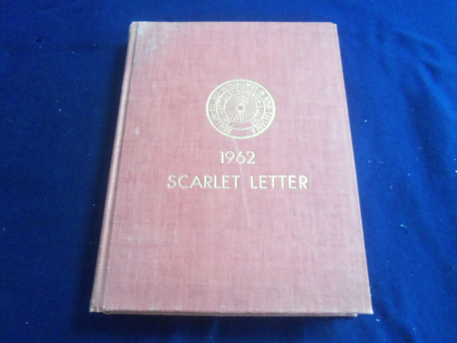 1962 SCARLET LETTER RUTGERS UNIVERSITY YEARBOOK - NEW BRUNSWICK, NJ - YB 2637