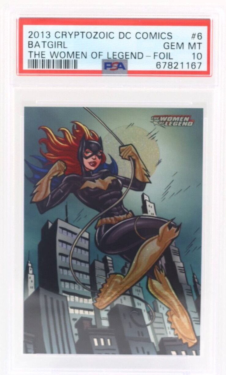 2013 Cryptozoic DC Comics The Women of Legend BATGIRL FOIL #6 PSA 10 Batman
