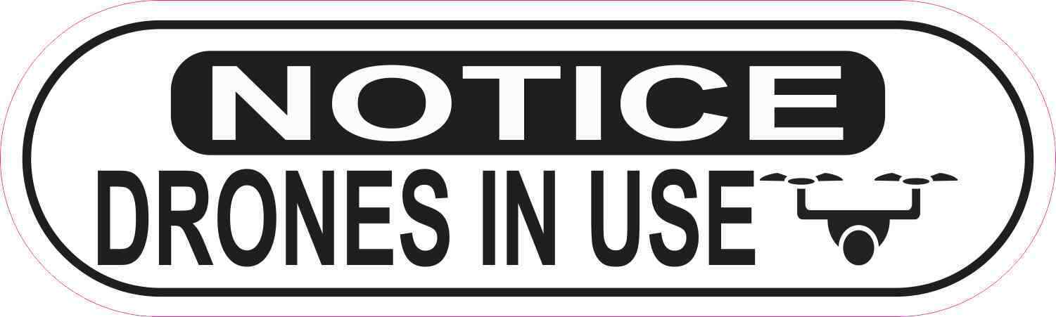 10in x 3in Notice Drones in Use Sticker Car Truck Vehicle Bumper Decal