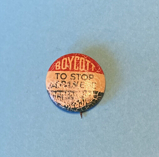 WW2 Era Homefront, Boycott Japanese Aggression, Pin Back Button, Used Wear