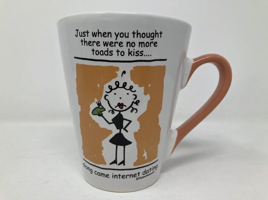 Life Is Harsh Coffee Cup Mug “Toads To Kiss Internet Dating” Robin Roderick 18oz