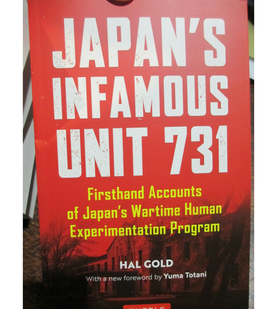 WW2 Japan's Infamous Unit 731 covert biological human testing New Book