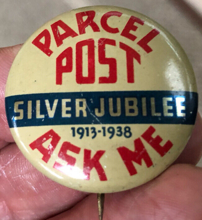 U.S. Mail Parcel Post Silver Jubilee 1913-38 Pin Pinback