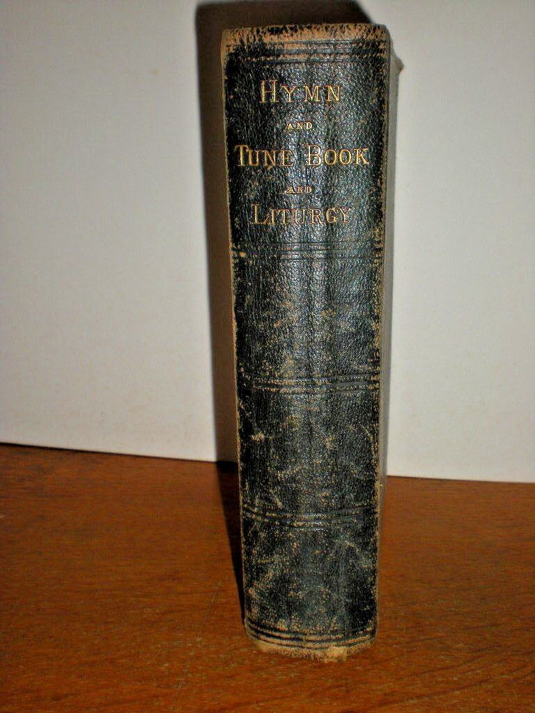 1876 Hymn & Tune Book Liturgy Services for Congregational Worship Marriage Death