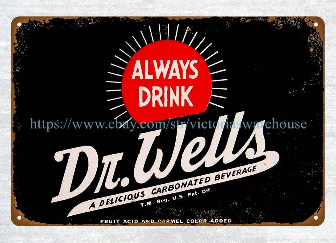 garage shop Hys Always Drink Dr. Wells Carbonated soda Beverage metal tin sign