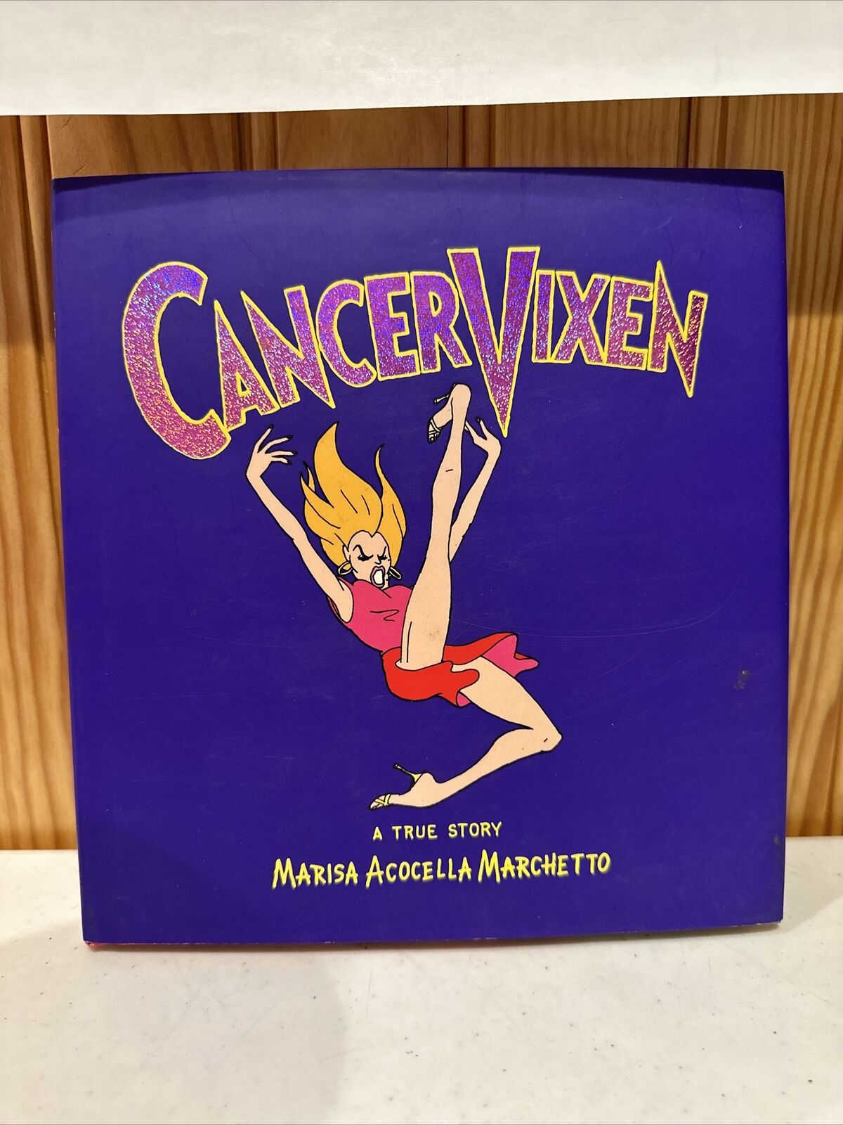 Cancer Vixen (Alfred A. Knopf Publishing, 2006)