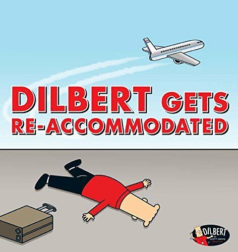 Dilbert Gets Re-accommodated (Volume 45) by Adams, Scott Book The Fast Free