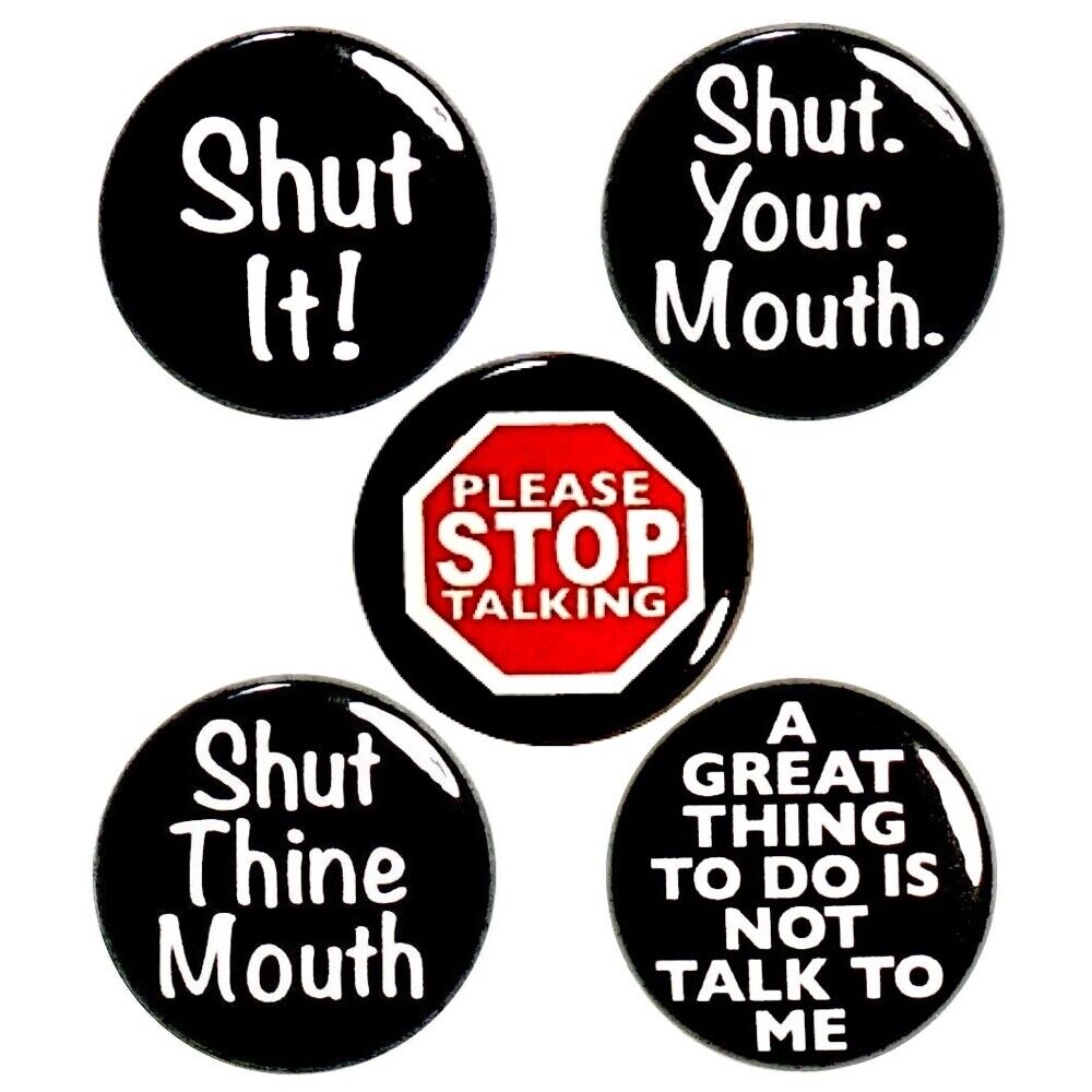 Sarcastic Buttons Shut It Shut Up Shh Please Stop Talking Backpack Pins 1\