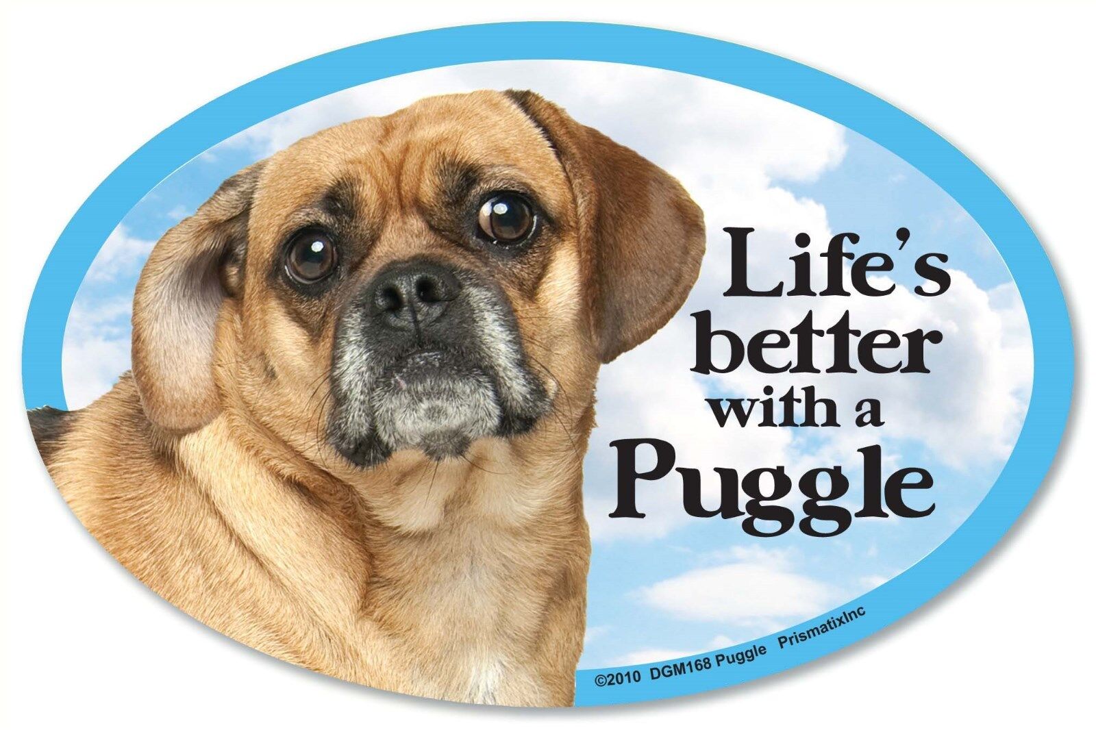 Life\'s better with a Puggle 6\