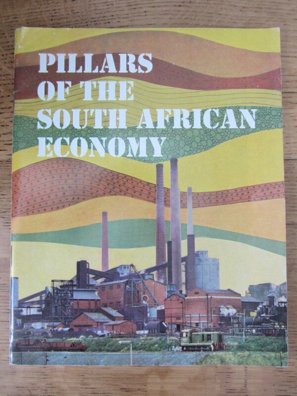 PILLARS of the SOUTH AFRICAN ECONOMY 1960\'s   60pages