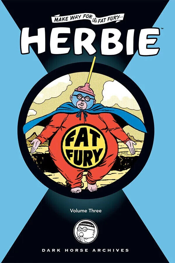 Herbie Archives Volume Three Dark Horse Books Ogden Whitney\'s Fat Fury NEW