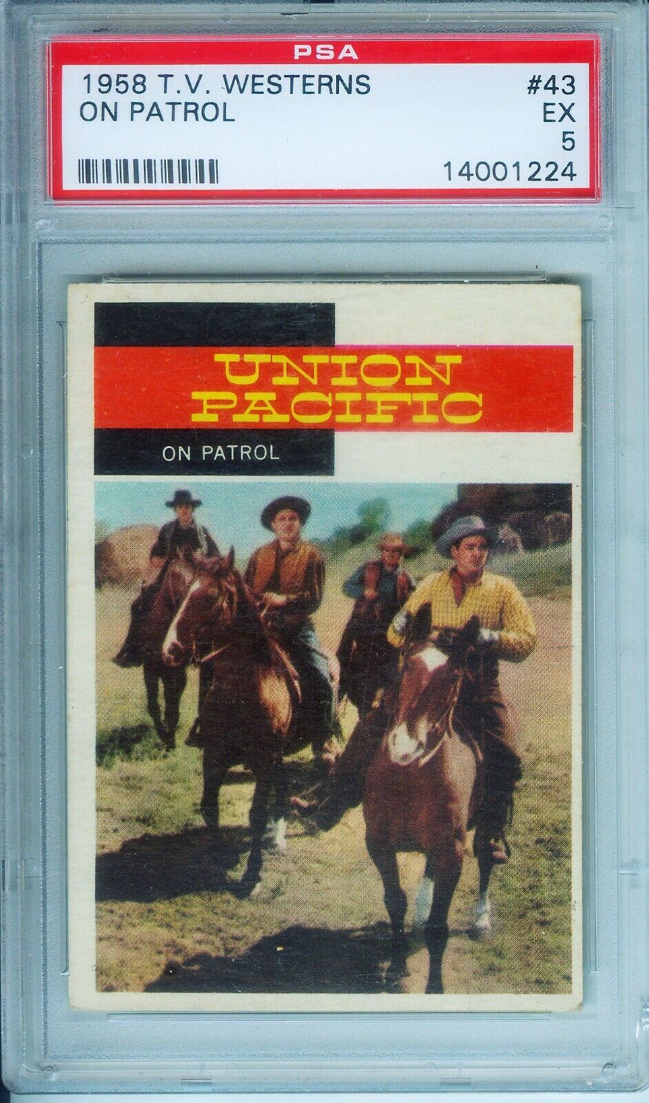 1958 TOPPS T.V. WESTERNS #43 UNION PACIFIC ON PATROL PSA 5 EX