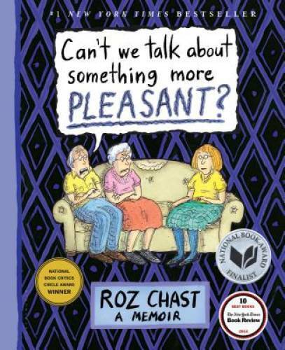 Can't We Talk about Something More Pleasant?: A Memoir - Hardcover - VERY GOOD