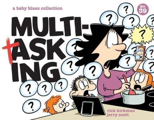 Multitasking: A Baby Blues Collection Volume 39 by Rick Kirkman: New
