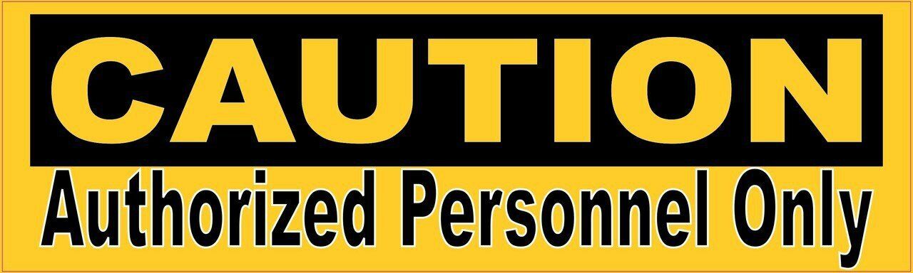 10 x 3 Caution Authorized Personnel Only Magnet Car Truck Vehicle Magnetic Sign