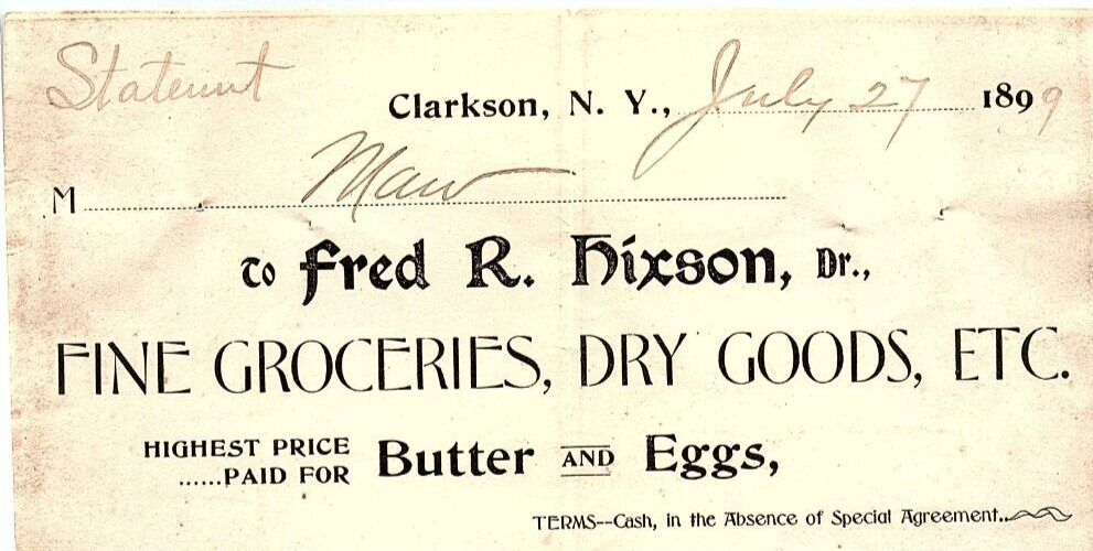 1899 CLARKSON NY FRED R HIXSON FINE GROCERIES DRY GOODS BILLHEAD INVOICE Z4054