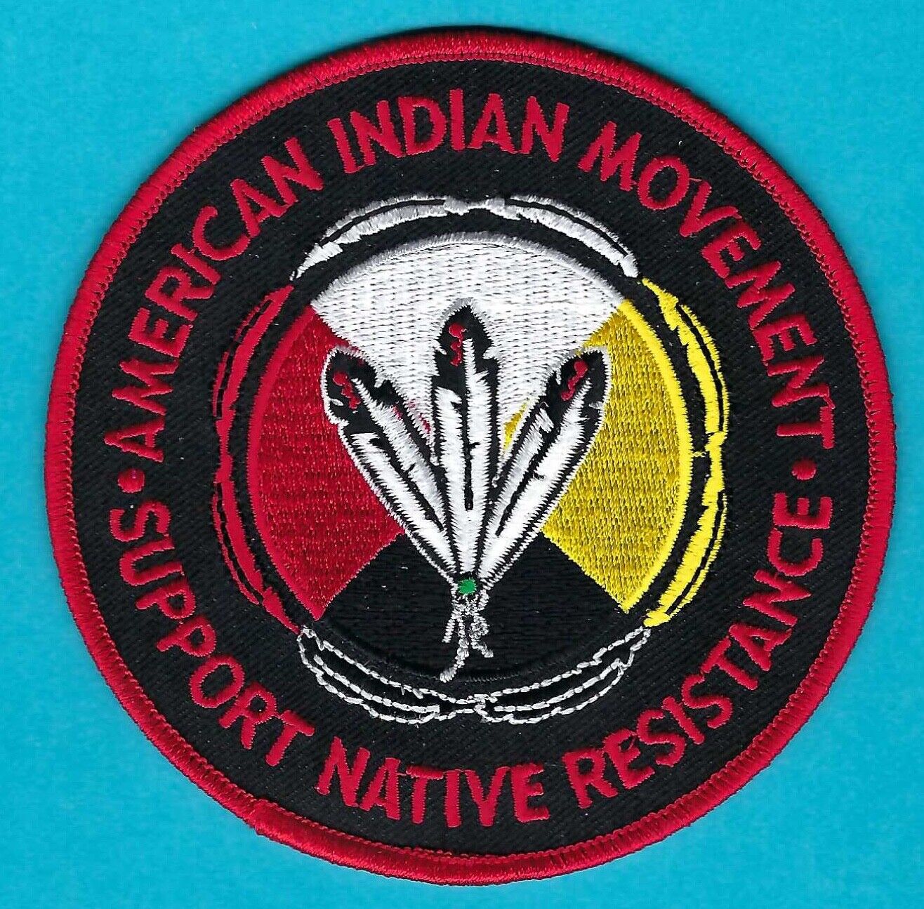 AIM AMERICAN INDIAN MOVEMENT SUPPORT NATIVE RESISTANCE PATCH 4\