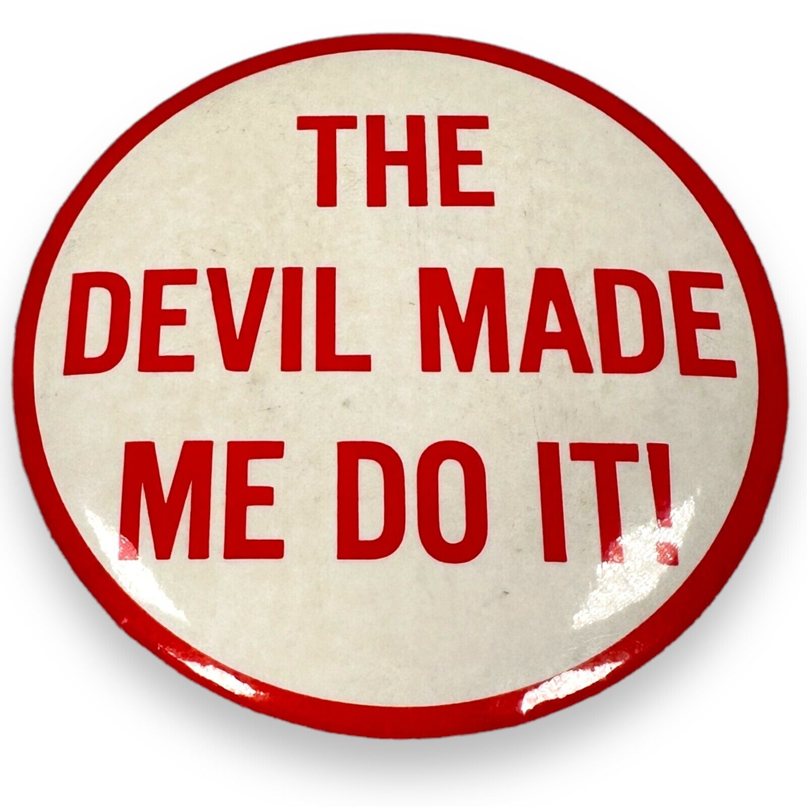 Vintage The Devil Made Me Do it Pin Button Hippie Counter Culture White Red 60s