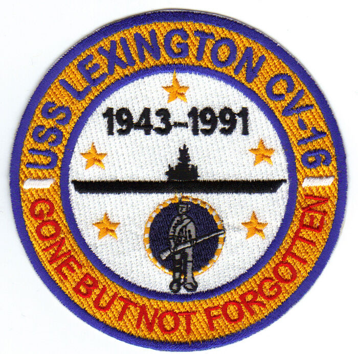 US NAVY SHIP PATCH, USS LEXINGTON, CV-16 GONE BUT NOT FORGOTTEN     Y