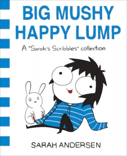 Sarah Andersen Big Mushy Happy Lump (Paperback) Sarah\'s Scribbles