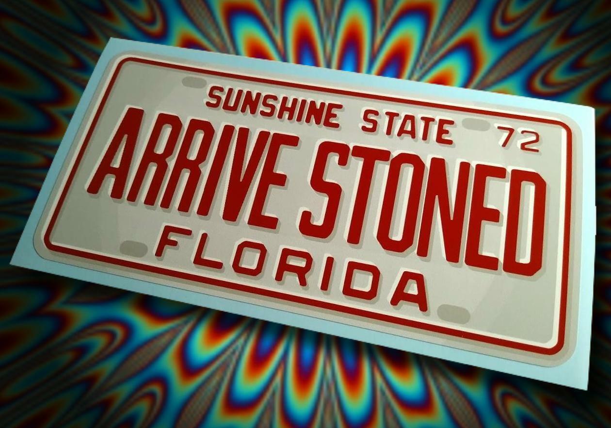 Florida ARRIVE STONED Vintage Style License Plate Sticker ☀ Circa 1972 ☀ 