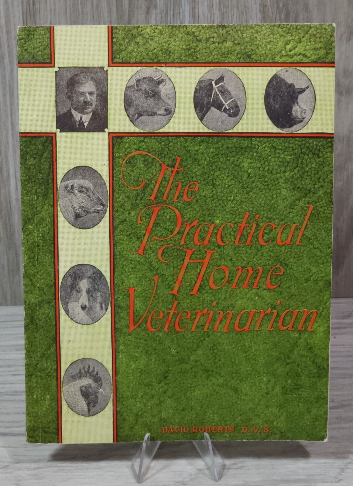 Dr. David Robert's The Practical Home Veterinarian 1941 Advertising Book/Booklet