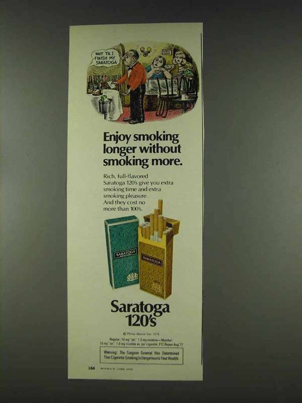 1978 Saratoga 120\'s Cigarettes Ad - Enjoy Smoking Longer
