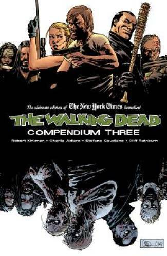 The Walking Dead: Compendium Three - Paperback By Robert Kirkman - VERY GOOD