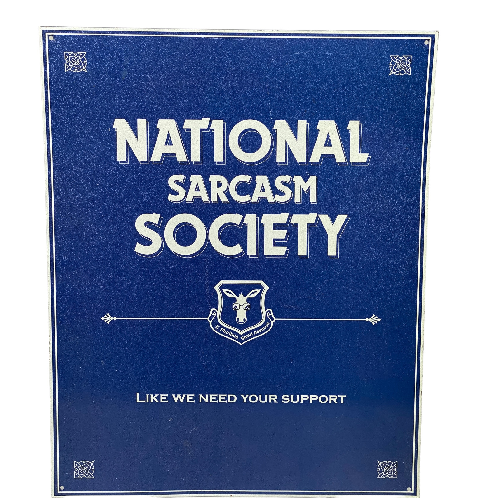 National Sarcasm Society Funny Metal Tin Sign